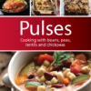 Pulses: Cooking With Beans, Peas, Lentils And Chickpeas (E-Book Bonus) ($3.95 Value)
